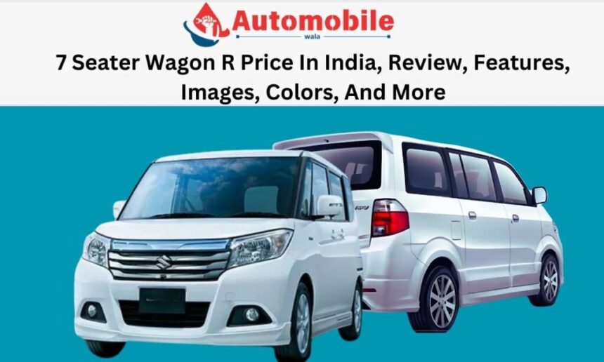 7 seater wagon r price